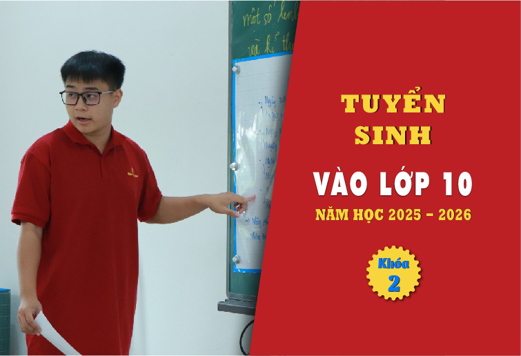 Thông báo tuyển sinh vào lớp 10 (khóa 02) năm học 2025 – 2026